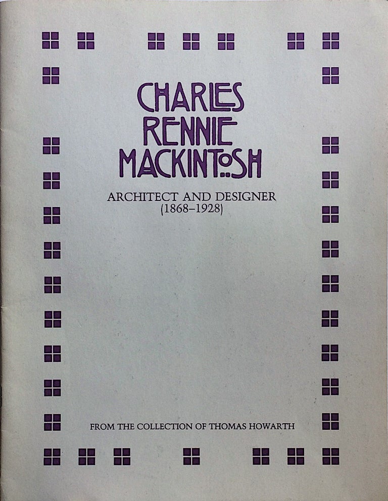 Item #012785 Charles Rennie Mackintosh: Architect and Designer (1868-1928). THOMAS HOWARTH.