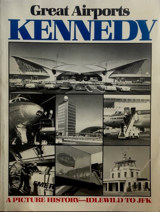 Item #012795 Great Airports: Kennedy International. GEOFFREY AREND