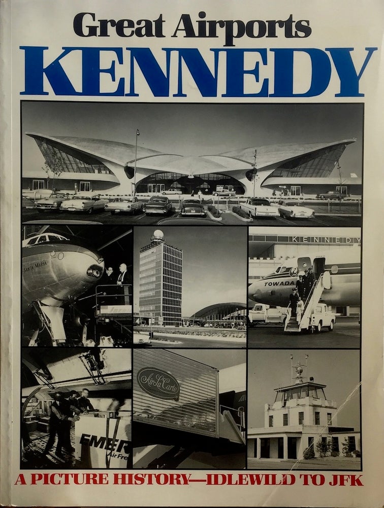 Item #012795 Great Airports: Kennedy International. GEOFFREY AREND.