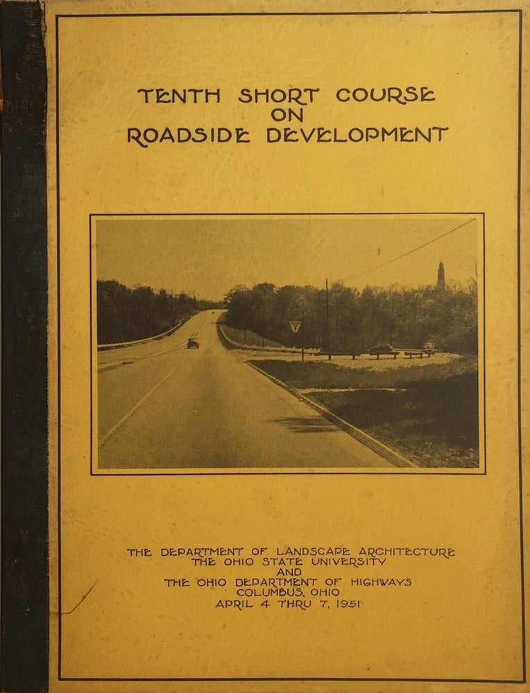 Item #012821 Tenth Short Course on Roadside Development. CHARLES R. SUTTON.