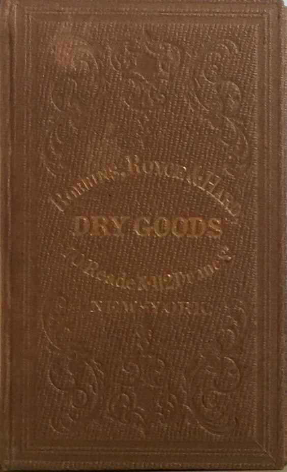 Item #012931 Foreign and Domestic Dry Goods, Yankee Notions, Hosiery, White Goods, Etc. Etc. Etc. ROYCE ROBBINS, HARD.