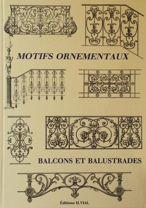 Item #012946 Motifs Ornementaux : Balcons et Balustrades. DURENNE
