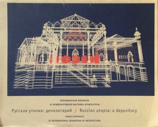 Item #012977 Russian Utopia: A Depository. YURI AVVAKUMOV, STUDIO AGITARCH