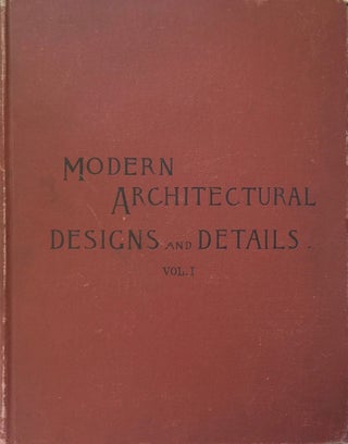 Item #012985 Modern Architectural Designs and Details. WILLIAM T. COMSTOCK