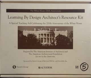 Item #013151 The White House 200th Anniversary: Learning By Design Architect’s Resource Kit. W....