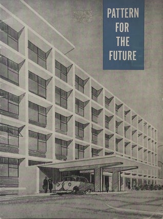 Item #013156 Pattern for the Future: The Pottstown Hospital. ANONYMOUS, KLING
