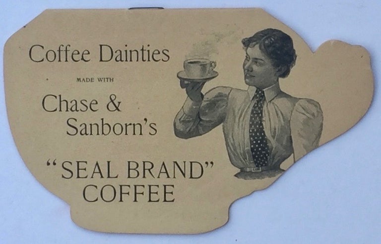 Item #013248 Coffee Dainties Made with Chase & Sanborn's "Seal Brand" Coffee. CHASE, SANBORN.