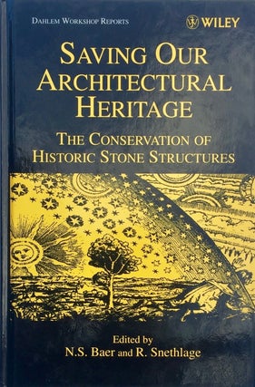 Item #013254 Saving Our Architectural Heritage: The Conservation of Historic Stone Structures. N....