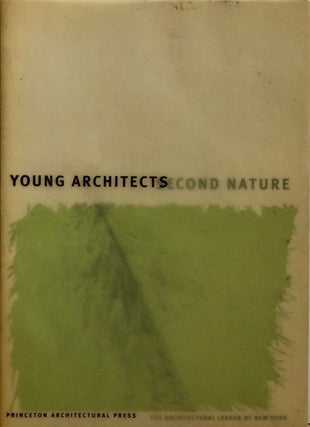 Item #013293 Young Architects: Second Nature. JENNIFER THOMPSON