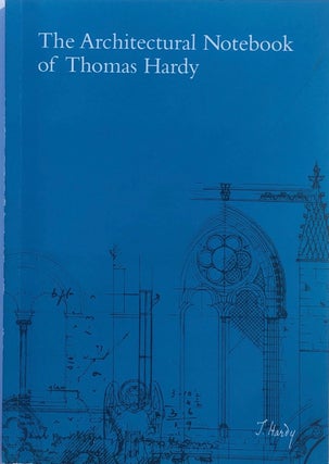 Item #013323 Architectural Notebook of Thomas Hardy: Revised Edition 2007. THOMAS HARDY