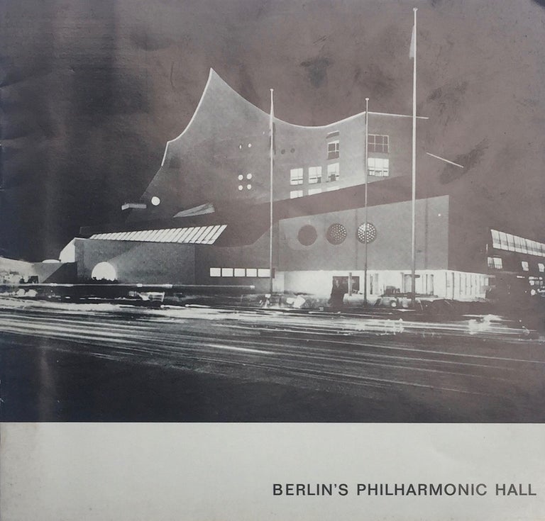 Item #013390 Berlin’s Philharmonic Hall. HANS SCHAROUN.