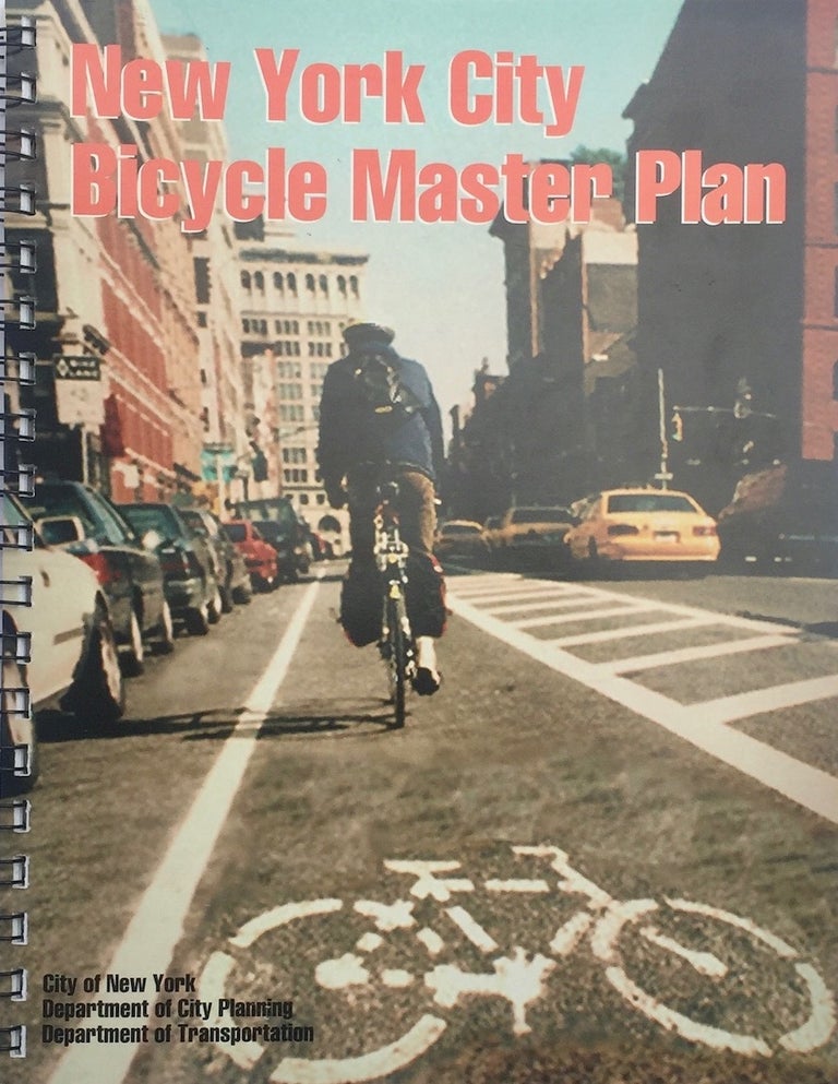 Item #013395 New York City Bicycle Master Plan. CITY OF NEW YORK.