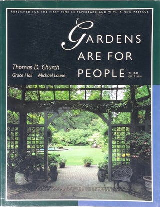 Item #013407 Gardens are for People Third Edition. THOMAS D. CHURCH