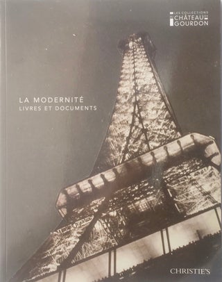 Item #013426 Les Collections du Chateau Gourdon: La Modernite Livres et Documents. CHRISTIE'S