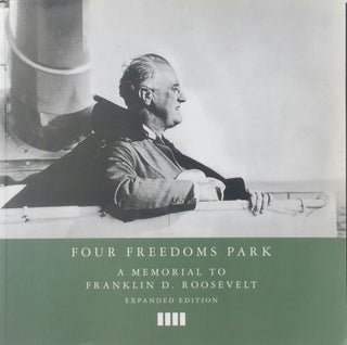 Item #013434 Four Freedoms Park: A Memorial to Franklin D. Roosevelt. GINA POLLARA