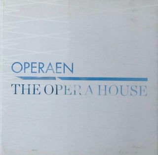 Item #013507 Operean: The Opera House. NOREGIAN NATIONAL OPERA / SNOHETTA