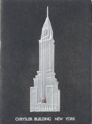 Item #013510 The Chrysler Building: Lexington Avenue at Forty-Second Street New York. CHRYSLER...