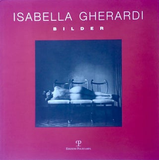 Item #013526 Isabella Gherardi: Bilder. WOLFGANG BECKER, ACHILLE BONITO OLIVA
