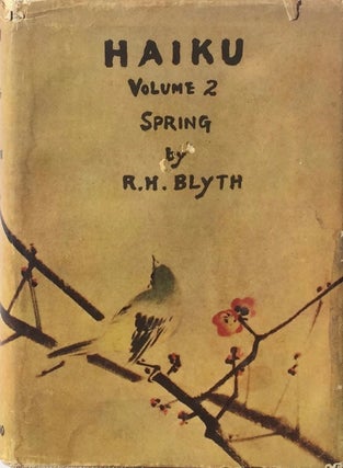 Item #013591 Haiku Volume Two: Spring. R. H. BLYTH