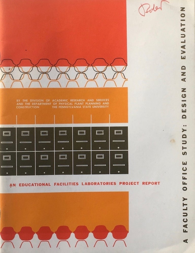 Item #013611 A Faculty Office Study: Design and Evaluation. DIVISION OF ACADEMIC RESEARCH AND SERVICES / PENN STATE.