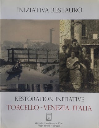 Item #013616 Restoration Initiative: Torcello, Venice -- Italy. MARGARET MATZ