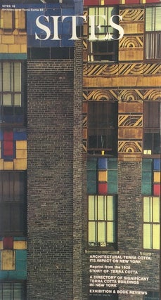 Item #013618 Sites 18: Architectural Terra Cotta. SUSAN TUNICK, WALTER GEER