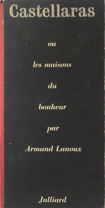 Item #013620 Castellaras: ou les Maisons du Bonheur / Castellaras: Or the Houses of Felicity....