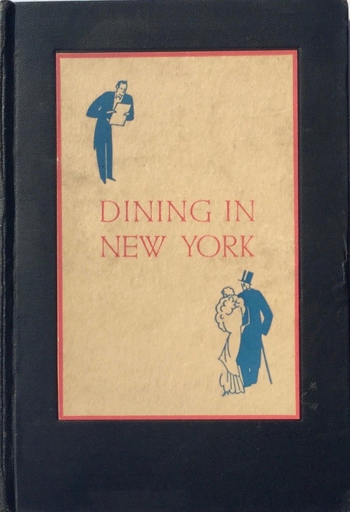 Item #013644 Dining in New York. RIAN JAMES.