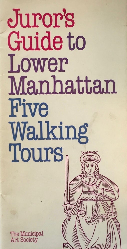 Item #013682 Juror's Guide to Lower Manhattan: Five Walking Tours. VIRGINIA DAJANI.