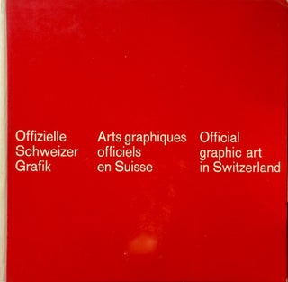 Item #013686 Official Graphic Art in Switzerland Offizielle Schweizer Grafik Arts Graphiques...