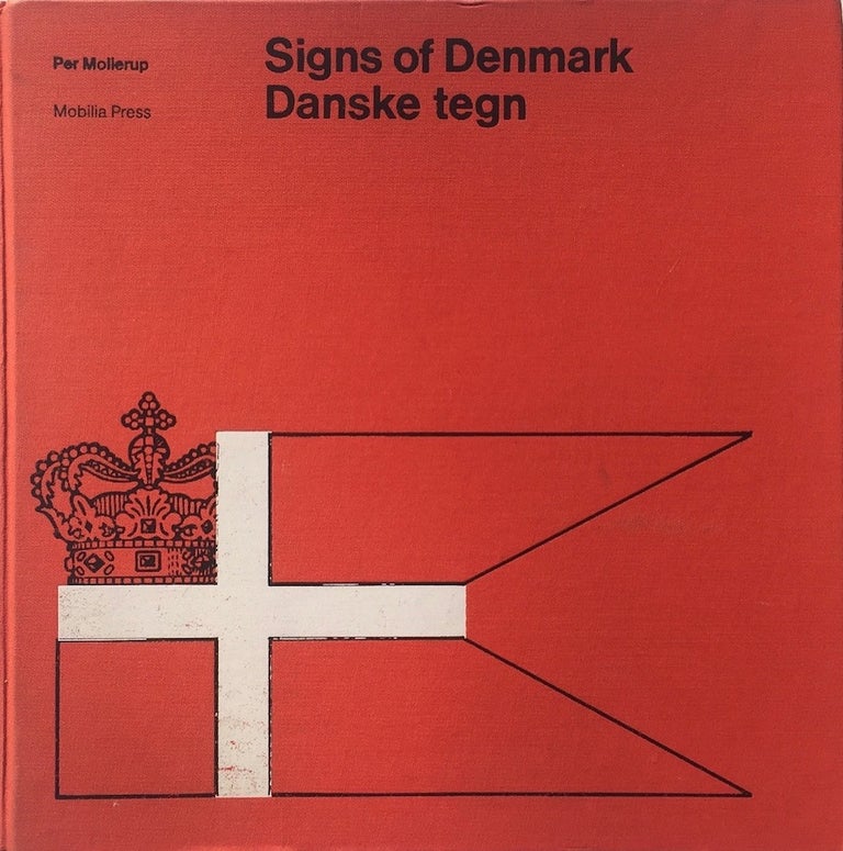 Item #013727 Signs of Denmark / Danske Tegn. PER MOLLERUP.
