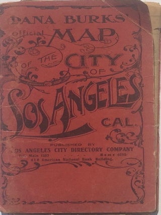 Item #013773 Dana burks' Official Map of the City of Los Angeles Cal. DANA BURKS INVESTMENT CO