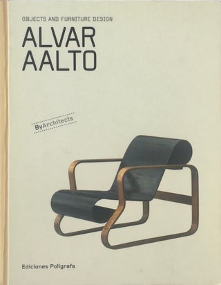 Item #013801 Alvar Aalto: Objects and Furniture Design. SANDRA DACHS, AALTO, edit