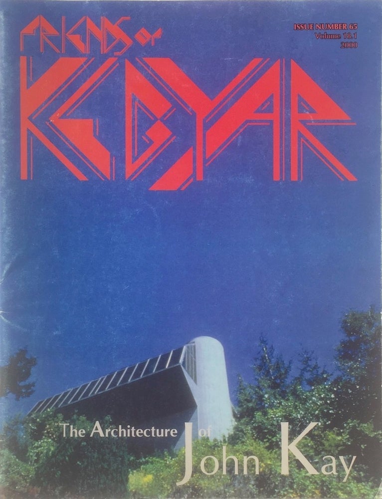 Item #013848 Friends of Kebyar: The Architecture of John Kay. JOHN KAY.