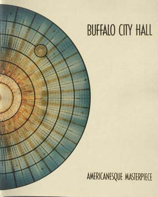 Item #013894 Buffalo City Hall: Americanesque Masterpiece. JOHN H. CONLIN