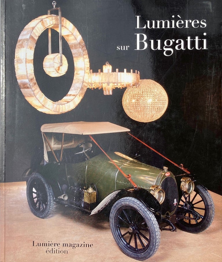 Item #013993 Lumieres Sur Bugatti. PHILIPPE RENAUD.