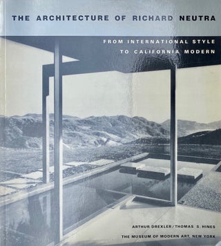 Item #014008 The Architecture of Richard Neutra: From International Style to California Modern....