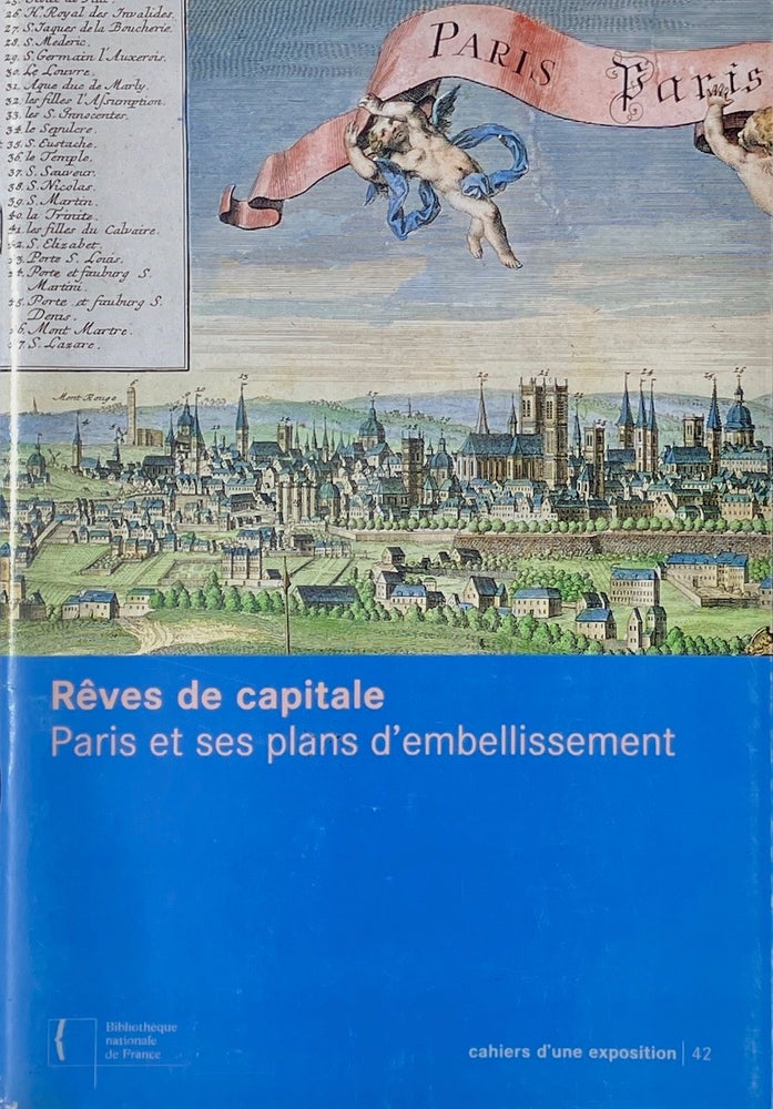 Item #014010 REVES DE CAPITALE. PARIS ET SES PLANS D'EMBELLISSEMENT. JEAN-YVES SARAZIN.