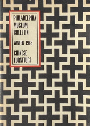 Item #014013 Chinese Furniture: Philadelphia Museum Bulletin Winter 1963. JEAN GORDON LEE