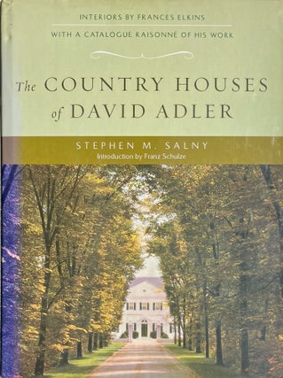 Item #014015 The Country Houses of David Adler. STEPHEN M. SALNY