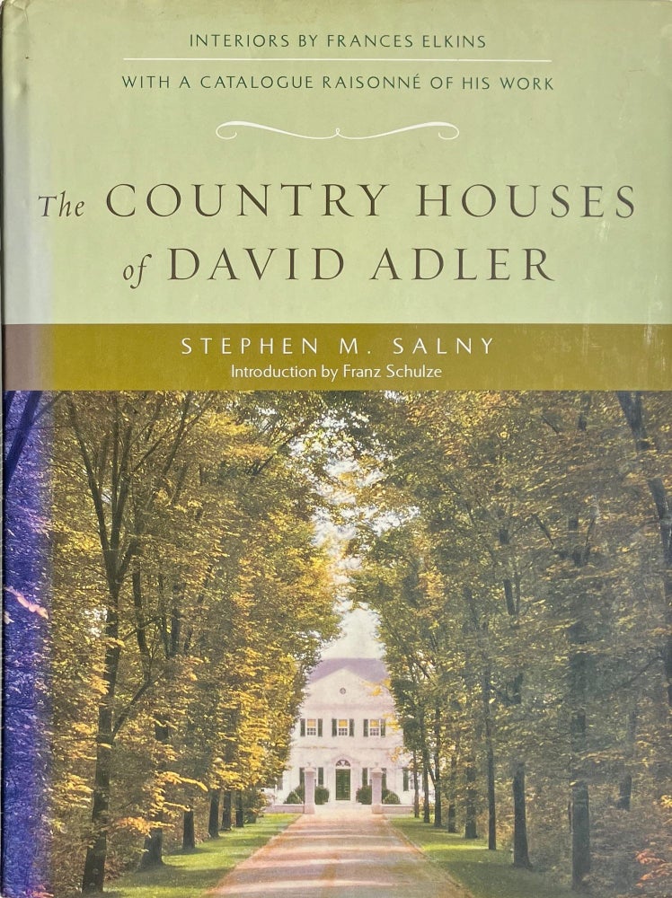 Item #014015 The Country Houses of David Adler. STEPHEN M. SALNY.