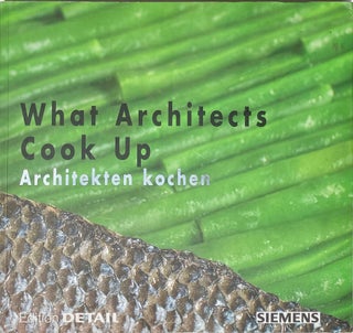 Item #014018 What Architects Cook Up / Architekten Kochen. HANS GERLACH