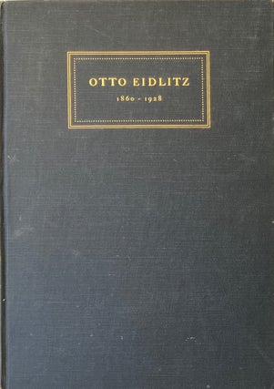 Item #014034 Otto Eidlitz: September 18 1860 - October 30 1928. ANONYMOUS