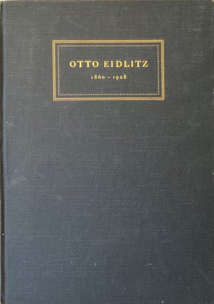 Item #014034 Otto Eidlitz: September 18 1860 - October 30 1928. ANONYMOUS
