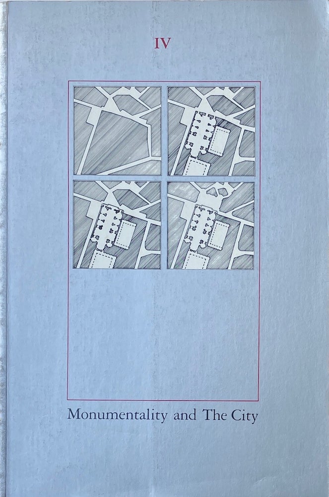 Item #014042 Harvard Architecture Review IV: Monumentality and the City. PAUL LEWIS BENTEL, HOWARD LYNN HOPFFGARTEN, EDIT.