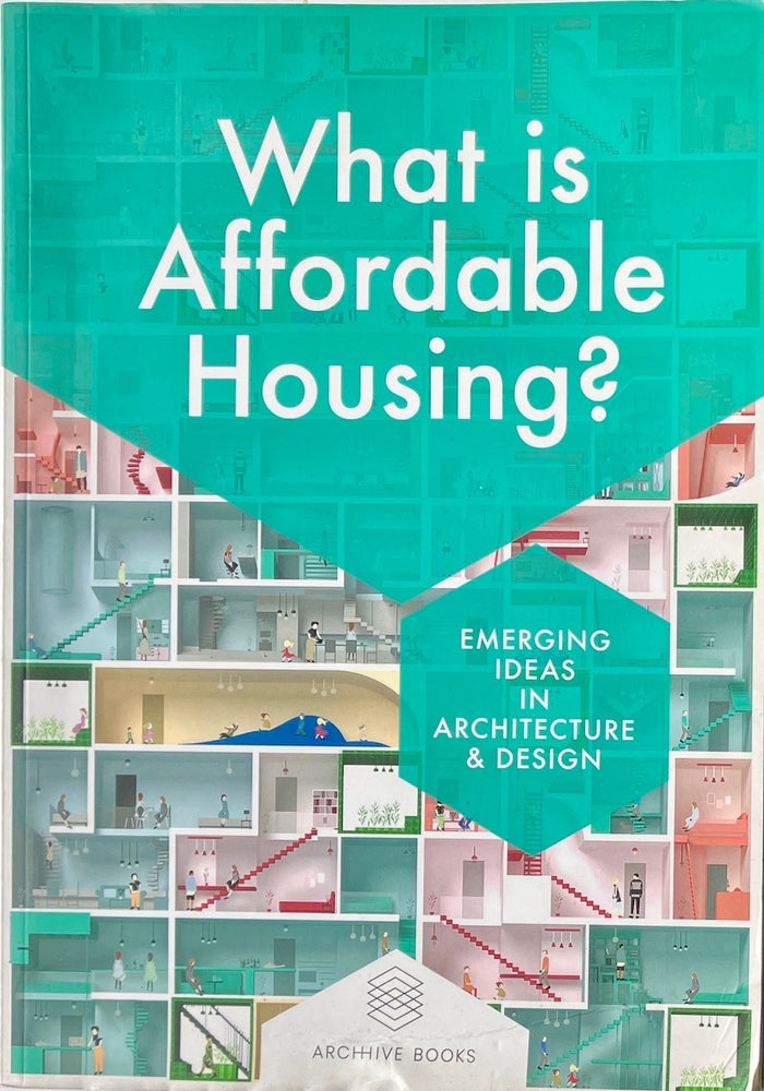 Item #014081 What is Affordable Housing? COLLIN ANDERSON.