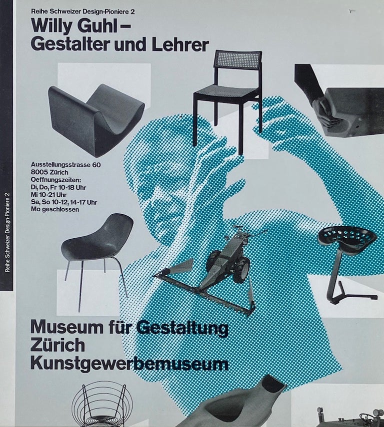 Item #014087 Willy Guhl: Gestalter Un Lehrer. HANSJORG BUDLIGER.