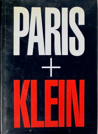 Item #014103 William Klein: Paris + Klein [and plus]. WILLIAM KLEIN, ANTHONY LANE