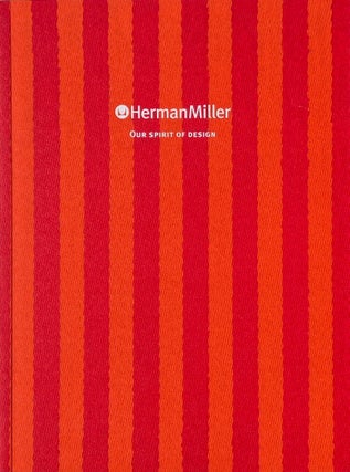Item #014110 Herman Miller: Our Spirit of Design. HERMAN MILLER