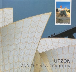 Item #014142 Utzon and the New Tradition. KIM DIRCKINCK-HOLMFELD